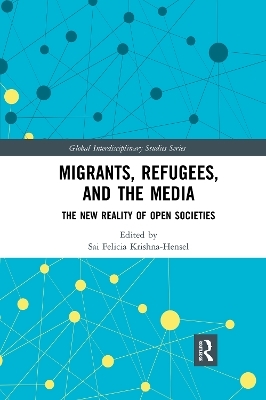 Migrants, Refugees, and the Media - 