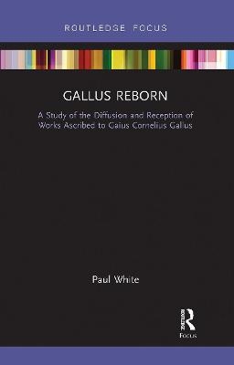 Gallus Reborn - Paul White