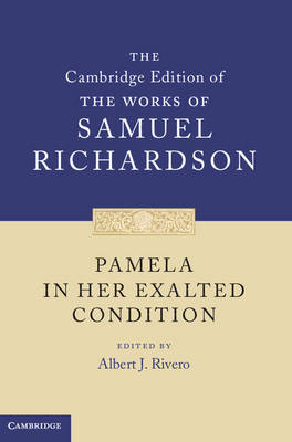 Pamela in Her Exalted Condition -  Samuel Richardson