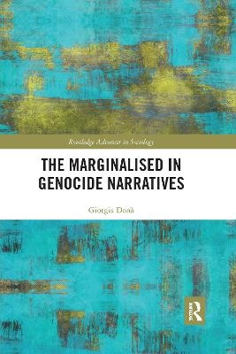 The Marginalised in Genocide Narratives - Giorgia Donà