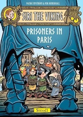 Siri the Viking: Prisoners in Paris - Patric Nystrom, Per Demervall, Joseph A Davis