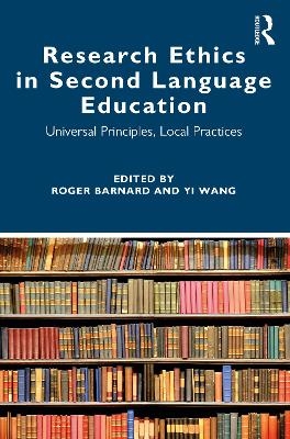 Research Ethics in Second Language Education - 