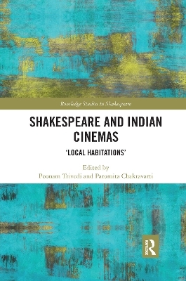 Shakespeare and Indian Cinemas - 