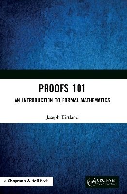 Proofs 101 - Joseph Kirtland