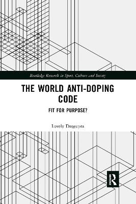 The World Anti-Doping Code - Lovely Dasgupta