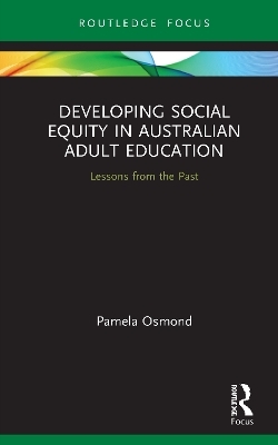 Developing Social Equity in Australian Adult Education - Pamela Osmond