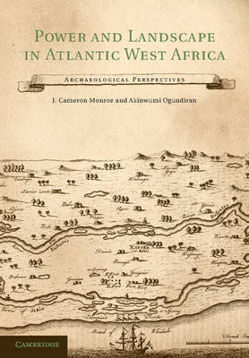 Power and Landscape in Atlantic West Africa - 