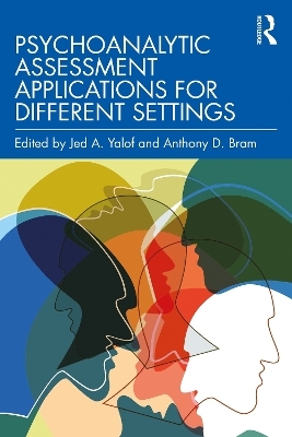 Psychoanalytic Assessment Applications for Different Settings - 