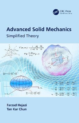 Advanced Solid Mechanics - Farzad Hejazi, Tan Kar Chun