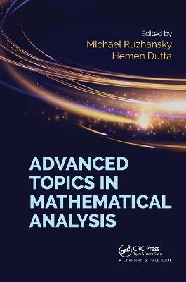 Advanced Topics in Mathematical Analysis - 