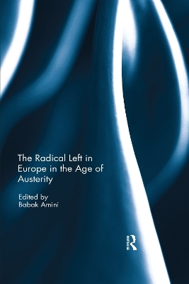 The Radical Left in Europe in the Age of Austerity - 