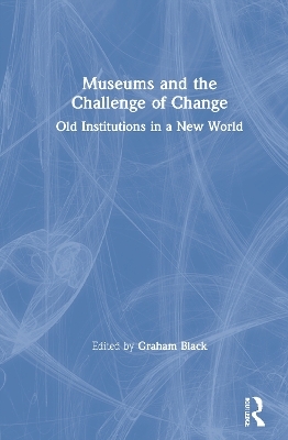 Museums and the Challenge of Change - 