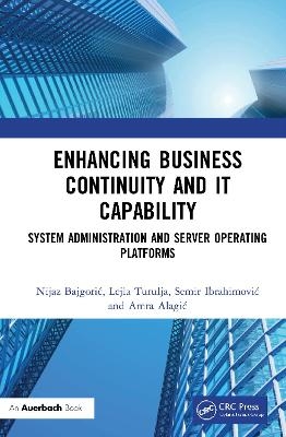 Enhancing Business Continuity and IT Capability - Nijaz Bajgorić, Lejla Turulja, Semir Ibrahimović, Amra Alagić