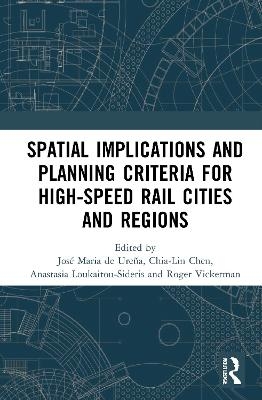 Spatial Implications and Planning Criteria for High-Speed Rail Cities and Regions - 