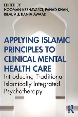 Applying Islamic Principles to Clinical Mental Health Care - 