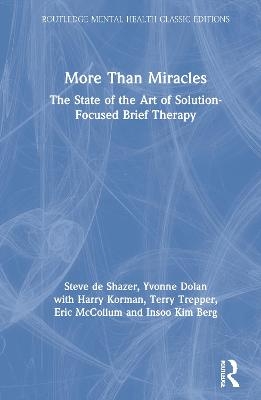 More Than Miracles - Steve De Shazer, Yvonne Dolan, Harry Korman, Terry Trepper, Eric McCollum