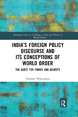 India’s Foreign Policy Discourse and its Conceptions of World Order - Thorsten Wojczewski