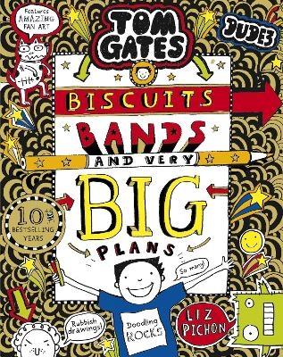 Tom Gates: Biscuits, Bands and Very Big Plans - Liz Pichon