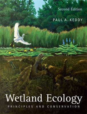 Wetland Ecology -  Paul A. Keddy