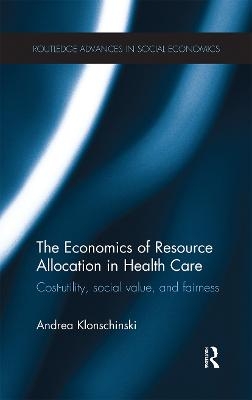 The Economics of Resource Allocation in Health Care - Andrea Klonschinski