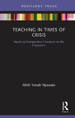 Teaching in Times of Crisis - Mich Yonah Nyawalo