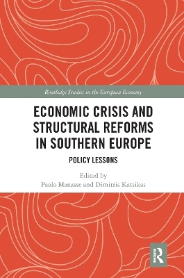 Economic Crisis and Structural Reforms in Southern Europe - 