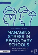 Managing Stress in Secondary Schools - James, Anthony