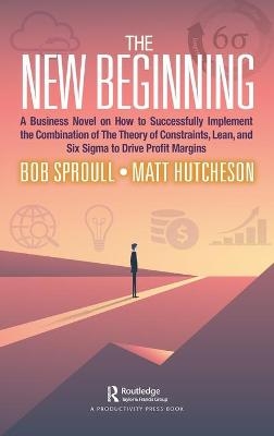 The New Beginning - Bob Sproull, Matt Hutcheson