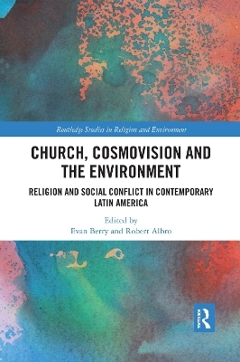 Church, Cosmovision and the Environment - 