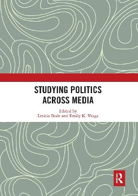 Studying Politics Across Media - 