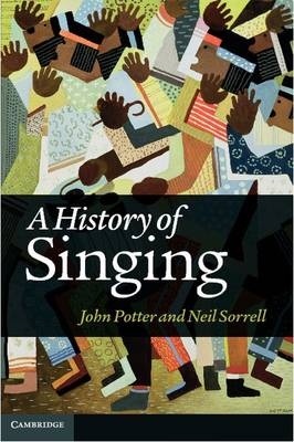 History of Singing -  John Potter,  Neil Sorrell