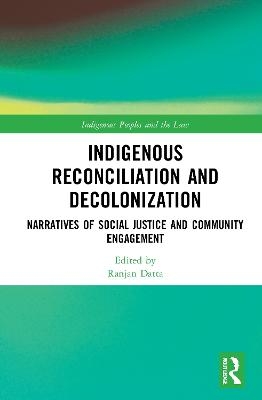 Indigenous Reconciliation and Decolonization - 