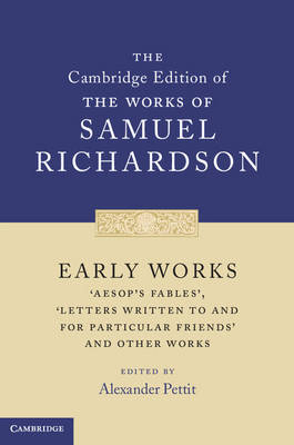 Early Works -  Samuel Richardson