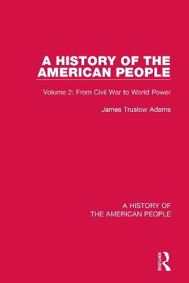 A History of the American People - James Truslow Adams