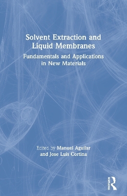 Solvent Extraction and Liquid Membranes - 