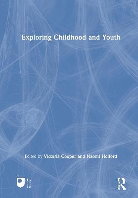 Exploring Childhood and Youth - 