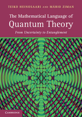 Mathematical Language of Quantum Theory -  Teiko Heinosaari,  Mario Ziman