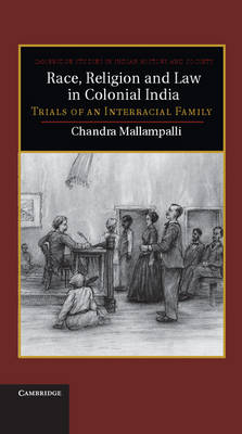 Race, Religion and Law in Colonial India -  Chandra Mallampalli