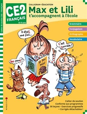 Max et Lili t'accompagnent à l'école, français CE2, 8-9 ans : cahier de soutien - Dominique de Saint-Mars, Serge Bloch