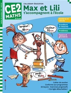 Max et Lili t'accompagnent à l'école, maths CE2, 8-9 ans : cahier de soutien - Dominique de Saint-Mars, Serge Bloch