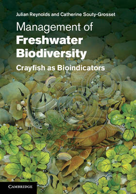 Management of Freshwater Biodiversity -  Julian Reynolds,  Catherine Souty-Grosset