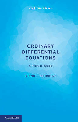 Ordinary Differential Equations -  Bernd J. Schroers