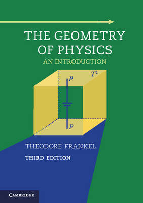 Geometry of Physics -  Theodore Frankel