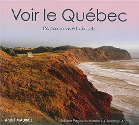 VOIR LE QUEBEC - NED -  Maurice Andre