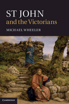 St John and the Victorians -  Michael Wheeler