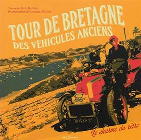 TOUR DE BRETAGNE DES VEHICULES ANCIENS L -  JACQUES DUCOIN/JULIE