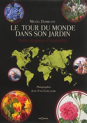 TOUR DU MONDE DANS SON JARDIN -LE- -  DAMBLANT