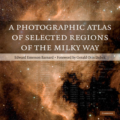 A Photographic Atlas of Selected Regions of the Milky Way -  Edward Emerson Barnard