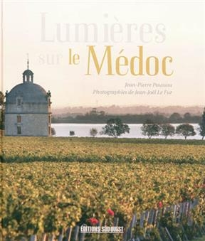 LUMIERES SUR LE MEDOC -  POUSSOU JEAN PIERRE