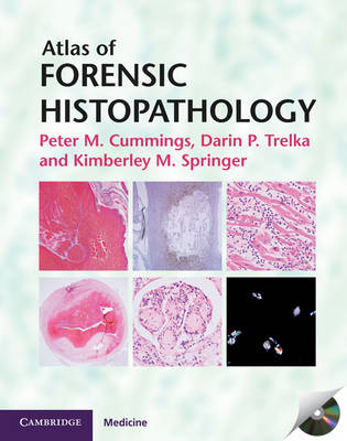 Atlas of Forensic Histopathology -  Peter M. Cummings,  Kimberley M. Springer,  Darin P. Trelka